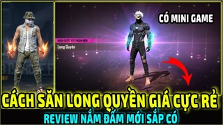 Cách Săn Nắm Đấm LONG QUYỀN Giá Cực Rẻ || Review Nắm Đấm Mới Siêu Đẹp Sắp Có || Free Fire