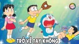 Review Doraemon - Trở Về Tay Không | #CHIHEOXINH | #1246