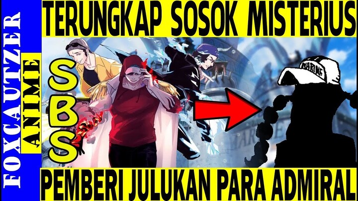 Fakta SBS, Sosok Misterius yang Memberikan Julukan Kepada Semua Admiral One Piece