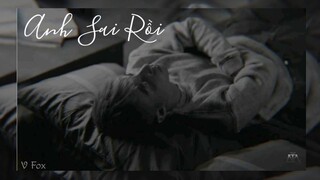 Anh Sai Rồi | Sơn Tùng M-TP