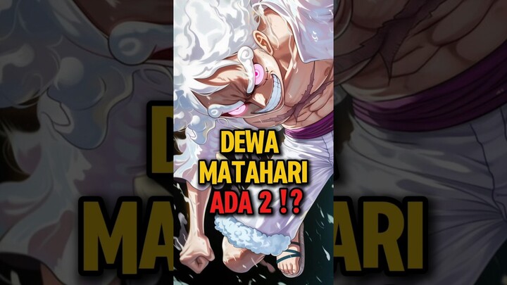 Dewa Matahari Ada 2 ⁉️ | One Piece #shorts