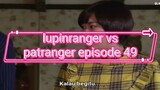 lupinranger vs patranger episode 49