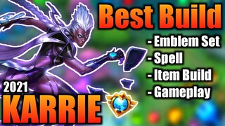 KARRIE BEST BUILD 2021 | TOP 1 GLOBAL KARRIE BUILD | KARRIE - MOBILE LEGENDS | MLBB