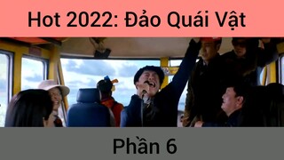 Hot 2022: Phim Đảo Quái Vật #6