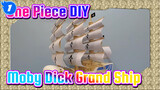 Took 400 Hours - Pure DIY: Making One Piece Whitebeard's Moby Dick Grand Ship!_1