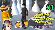 SAKURA BORONG GAUN PENGANTIN, SAKURA & MAMORU MAU NIKAH Part. 1 #sakurasimulator #nuriagame