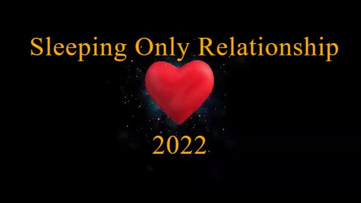 Sleeping Only Relationship (2022) Ep. 7