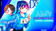 THE DANGERS IN MY HEART 『AMV』💙 | CUPID – SHANIA YAN COVER #BilibiliAniSummerFair