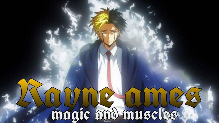 Rayne ames - Magic and muscles [AMV EDIT]