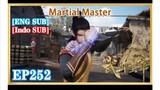 _martial master episode 252 sub indo