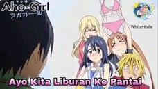 [Kolaborasi Dub Indo] Aho girls [[ Liburan Ke Pantai Bersama Ayang🥵😘 ]] feat ikki x