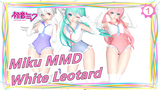 [Miku MMD] 3 Cute Girls~ / White Leotard / Luka, Haku & Miku_1