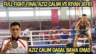 FINAL PON! AZIZ CALIM VS RIYAN JEFRI || FULL FIGHT AZIZ CALIM VS RIYAN JEFRI