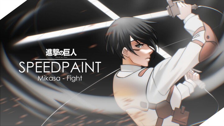 Mikasa - Fight (Speedpaint Drawing)