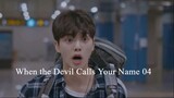 When the Devil Calls Your Name EP.04 ซับไทย
