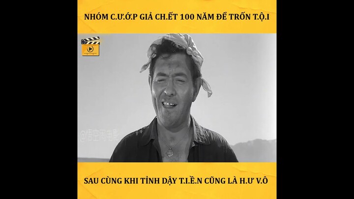 REVIEW PHIM - Nhóm Cướp Giả Chết - Cả Nhóm Cướp Giả Chết 100 Năm Để Trốn Tội Và Cái Kết