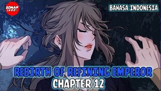 Rebirth of Refining Emperor Chapter 12 Bahasa Indonesia - Rahasia Danau Naga