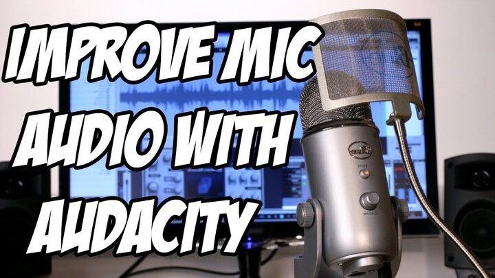 Audacity Beginners Tutorial - Improve Mic Audio With Audacity - Blue Yeti Audacity Tutorial 2018