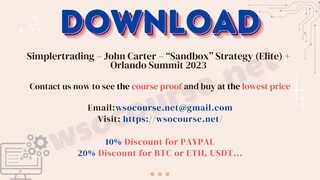 [WSOCOURSE.NET] Simplertrading – John Carter – “Sandbox” Strategy (Elite) + Orlando Summit 2023