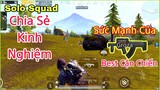 PUBG Mobile | Chia Sẻ Kinh Nghiệm SoLo Squad | Trở Thành Best Cận Chiến Vs Groza | NhâmHNTV