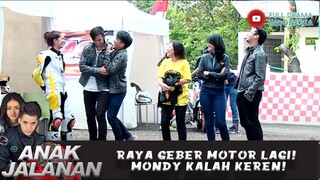 RAYA GEBER MOTOR LAGI! MONDY KALAH KEREN! - ANAK JALANAN