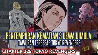 TOKYO REVENGERS CHAPTER 225 SUB INDONESIA (BAKU HANTAM 3 DEWA SUDAH DIMULAI! BAKU HANTAM TERBESAR!)