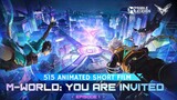 M-World: You Are Invited | 515 Animated Short Film | Mobile Legends: Bang Bang