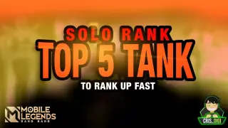 TOP 5 TANK HEROES In Mobile Legends to Solo Rank Up | Tier List | CRIS DIGI GUIDES