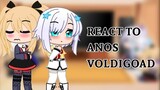 The Misfit Of Demon King Academy React To Anos Voldigoad [TMODKA] -- react to anos