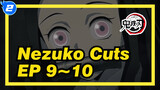 Episode 9~10 Nezuko Cuts | Demon Slayer_2