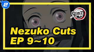 Episode 9~10 Nezuko Cuts | Demon Slayer_2
