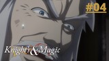 Knight's and Magic Episode #08  The Anime Rambler - By Benigmatica