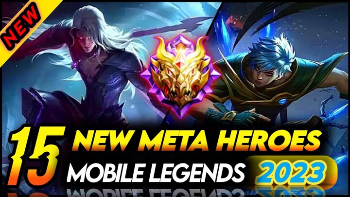 15 META HEROES MOBILE LEGENDS 2023 (NEW SEASON 28) | Mobile Legends Tier List