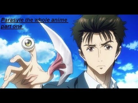 parasyte the whole anime part one with english subtitles !!!!