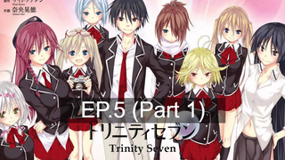 สนุกมาก 💞 Trinity Seven 7จ้าวคัมภีร์เวท 🤩 ซับไทย EP5_1