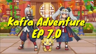 Kafra Adventure EP 7.0