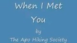 When i Met you