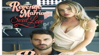 Revenge Marriage Sweet Love