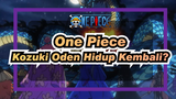 [One Piece/AMV] Big Mom Kalah? Kozuki Oden Hidup Kembali?