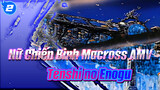 Nữ Chiến Binh Macross AMV 
Tenshi no Enogu_2