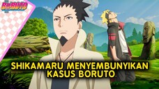 SHIKAMARU MENYEMBUNYIKAN KASUS Boruto Two Blue Vortex chapter 11-fanfic