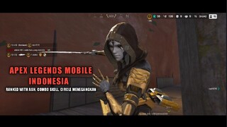 Ranked With ASH, Combo Skill, Circle Menegangkan | Apex Legends Mobile - INDONESIA