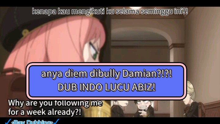 Damian ngatain dogi ke Anya?! 😤 DUB INDO! by me (Ray)