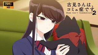 Komi San S2 - Ep2 SUB INDO (Komi Can't Communicate)