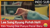 Lee Sung Kyung Patah Hati Kim Young Dae Punya Pacar Baru 🤧 EP03 #ShootingStars 🇮🇩INDOSUB🇮🇩