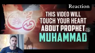 PROPHET MUHAMMAD (ﷺ) THIS VIDEO WILL TOUCH YOUR HEART  ''REACTION''
