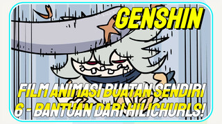 [Genshin Impact, Film animasi buatan sendiri] 6 - Bantuan dari Hilichurls!