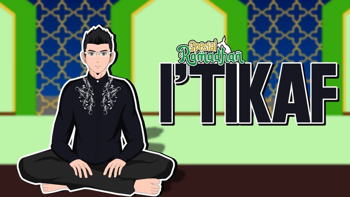 I'tikaf Yuk, Ramein Masjid Lagi - Animasi Ramadhan