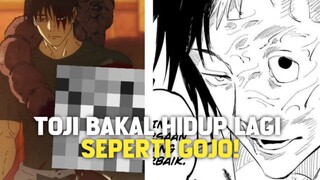 TOJI FUSHIGURO BAKAL HIDUP LAGI SEPERTI GOJO!