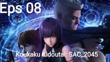 Koukaku Kidoutai: SAC_2045 Episode 08 Subtitle Indonesia
